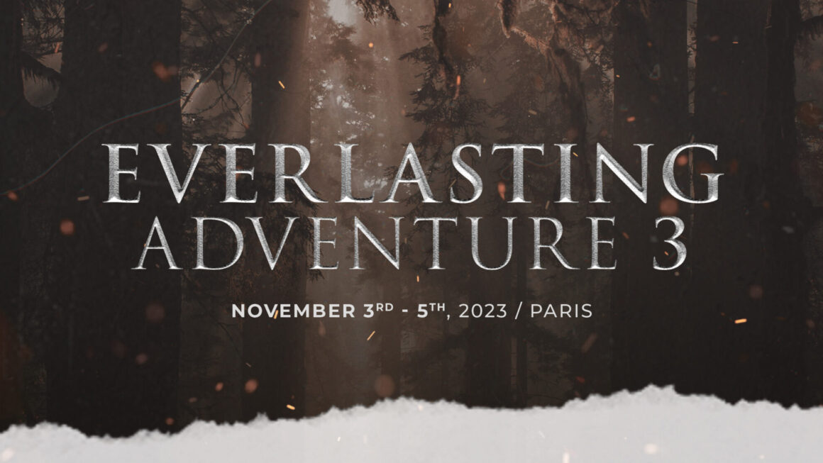 Everlasting Adventure 3 – The Last Kingdom Convention in Paris